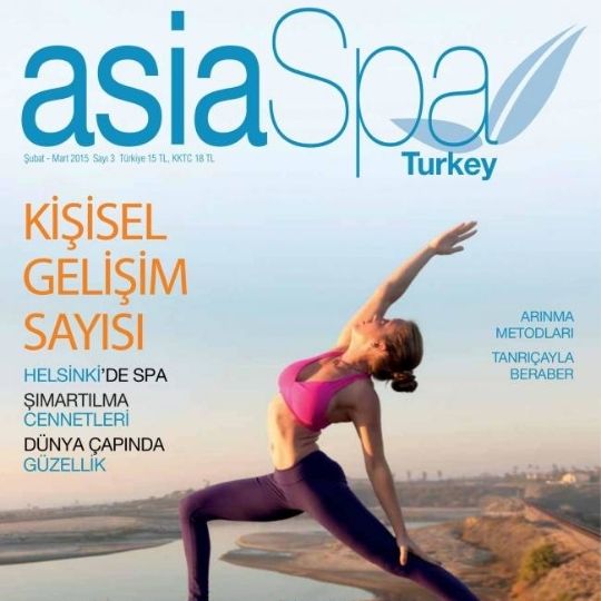 Tüm Bedenlerimizden Arınma Metodları | Asia Spa Dergisi Mart 2015