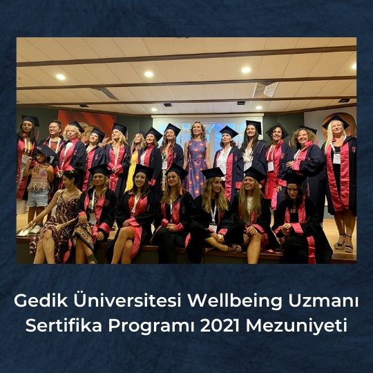 Gedik Üniversitesi Wellbeing Uzmanı Sertifika Programı 2021 Mezuniyeti