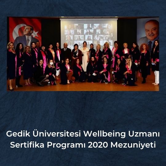 Gedik Üniversitesi Wellbeing Uzmanı Sertifika Programı 2020 Mezuniyeti