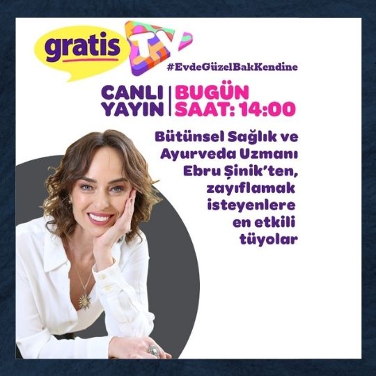 Gratis TV’de Ebru Şinik ile Wellbeing Sohbetleri (17 Nisan 2020)