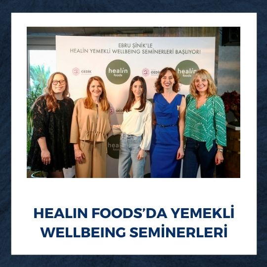 Healin Foods’da Yemekli Wellbeing Seminerlerimiz Başladı