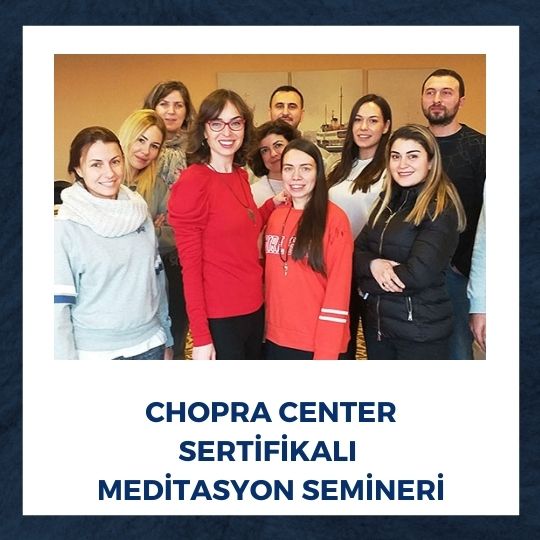Chopra Center Sertifikalı Meditasyon Semineri | 9 Şubat 2020