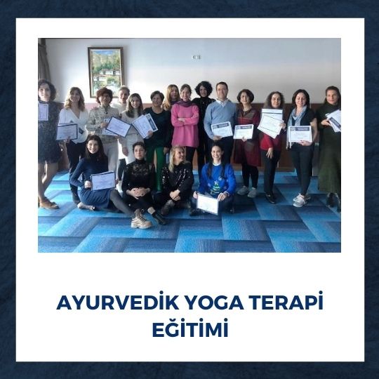 Ayurvedik Yoga Terapi Eğitimi | 2019 Yılı, 2. Dönem Mezuniyeti