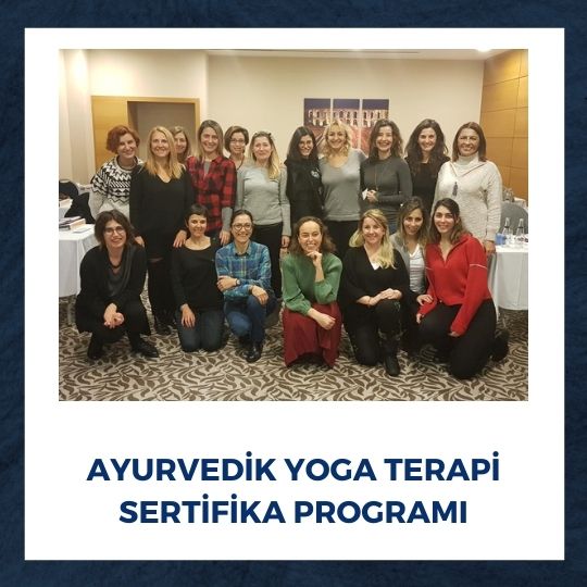 Ayurvedik Yoga Terapi Seminerleri 2018 | 1. Dönem Başladı
