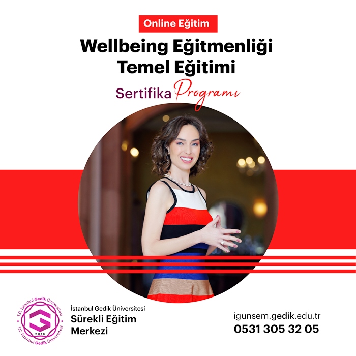 Ebru Şinik Gedik Üniversitesi Wellbeing Eğitmenliği Temel Eğitimi Sertifika Programı