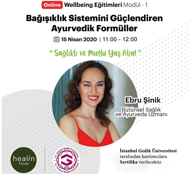 Ebru Şinik Gedik Üniversitesi Online Wellbeing Eğitimlerinde Bağışıklık Sistemini Güçlendiren Ayurvedik Formüller